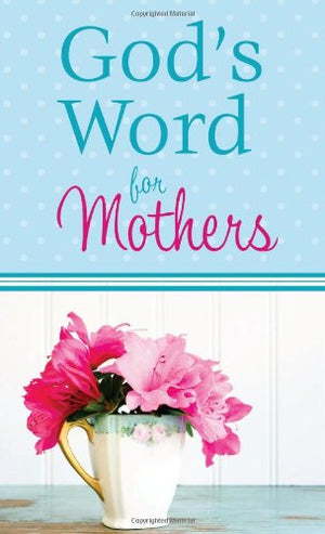 God's Word for Mothers
