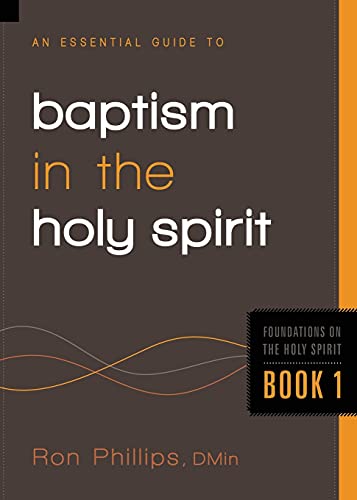 An Essential Guide To Baptism In The Holy Spirit