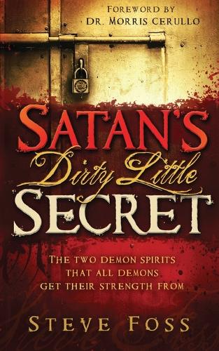 Satan'S Dirty Little Secret