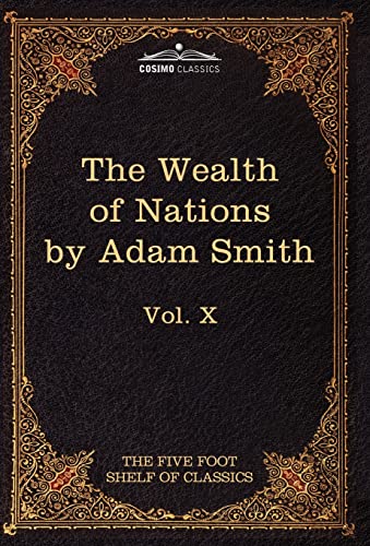 An Inquiry Into the Nature and Causes of the Wealth of Nations