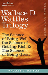Wallace D. Wattles Trilogy 