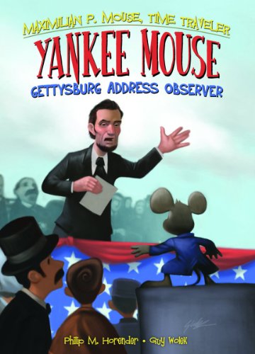 Yankee Mouse: Gettysburg Address Observer Book 2