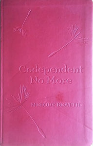 Codependent No More Gift Edition 