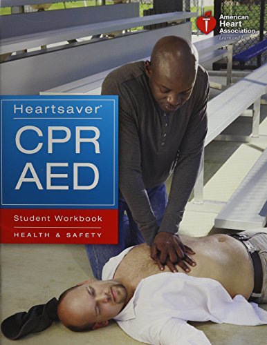 Heartsaver CPR AED Student Workbook: Health & Safety