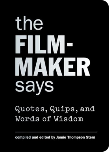 The Filmmaker Says
