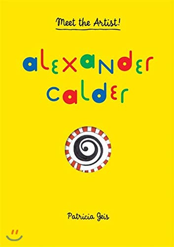 Meet the Artist Alexander Calder