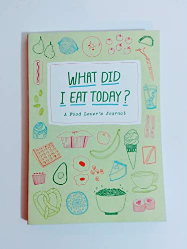 What Did I Eat Today? Journal