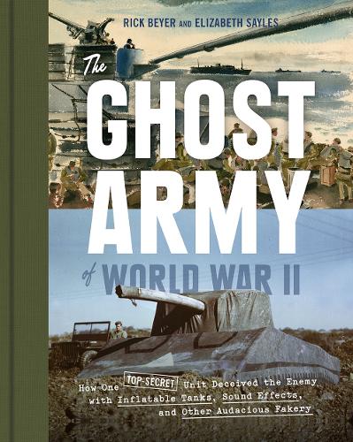 The Ghost Army of World War II