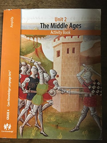 Unit  The Middle Ages Grade  Activity Book Amplify Core Knowledge Language Arts