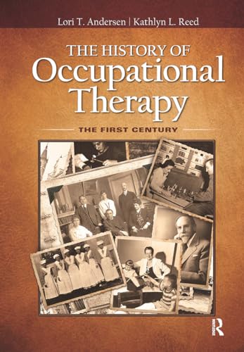 The History of Occupational Therapy