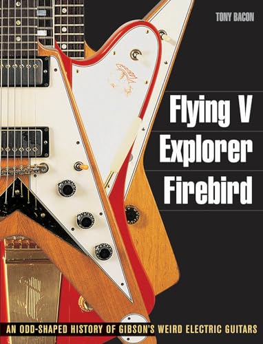 Flying V, Explorer, Firebird