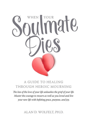 When Your Soulmate Dies