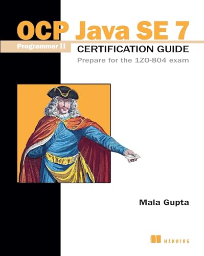 OCP Java SE 7 Programmer II certification guide prepare for the IZO- 804 Exam
