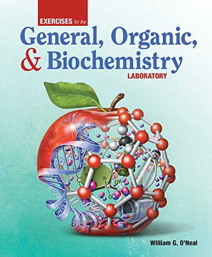 Exercises for the General, Organic, & Biochemistry Laboratory