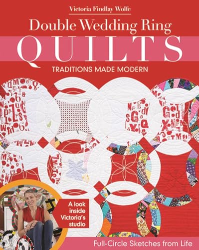 Double Wedding Ring Quilts - Traditions Made Modern