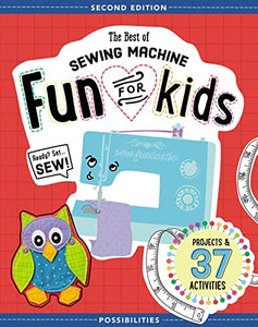 The Best of Sewing Machine Fun for Kids 