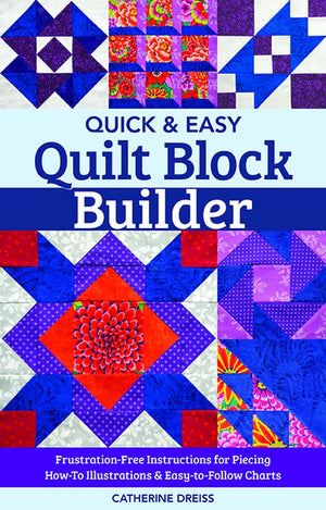 Quick & Easy Quilt Block Builder