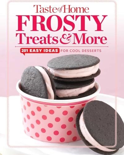 Taste of Home Frosty Treats & More