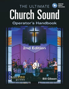 The Ultimate Church Sound Operator's Handbook 
