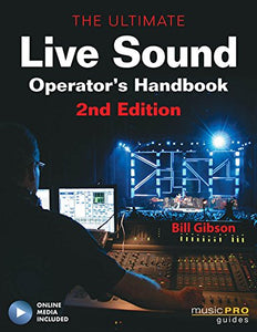The Ultimate Live Sound Operator's Handbook 
