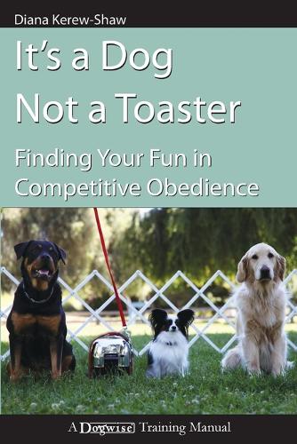 It's a Dog Not a Toaster