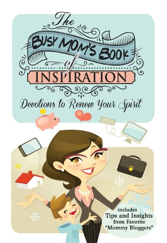 The Busy Mom's Book of Inspiration