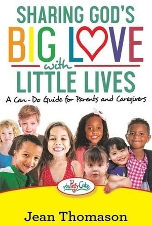 SHARING GOD'S BIG LOVE WITH LITTLE LIVES