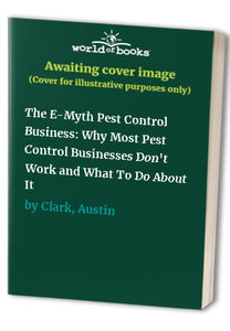 The E-Myth Pest Control Business 