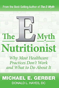 The E-Myth Nutritionist 