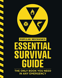 Popular Mechanics Essential Survival Guide 
