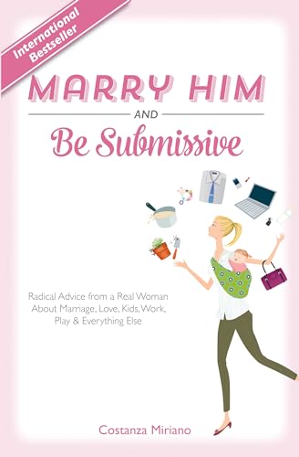 Marry Him and be Submissive