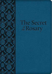 The Secret of the Rosary 