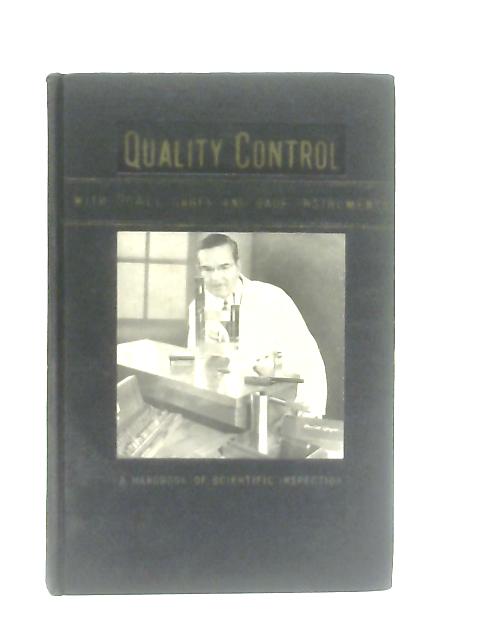 Quality Control, A Handbook of Scientific Inspection