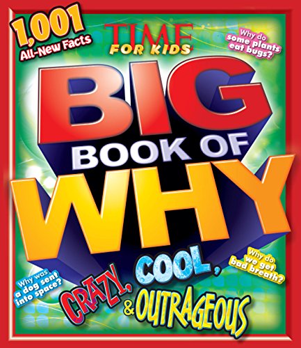 TIME for Kids Big Book of Why Crazy, Cool & Outrageous