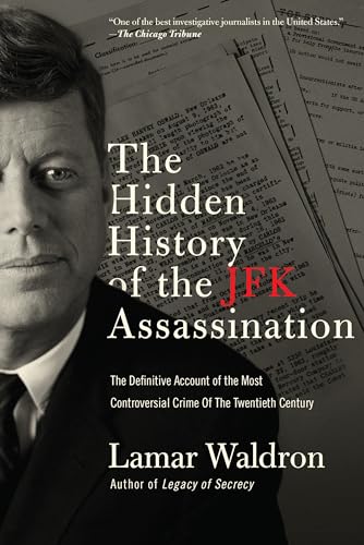 The Hidden History of the JFK Assassination