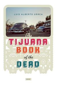 The Tijuana Book of the Dead 