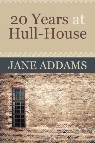 20 Years at Hull-House