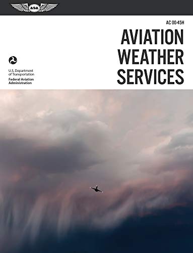 Aviation Weather Services: ASA FAA-AC00-45H