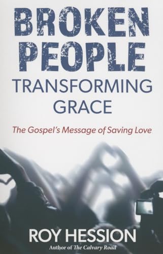Broken People Transforming Grace