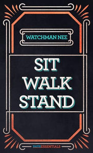 Sit Walk Stand 