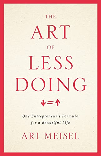 The Art Of Less Doing