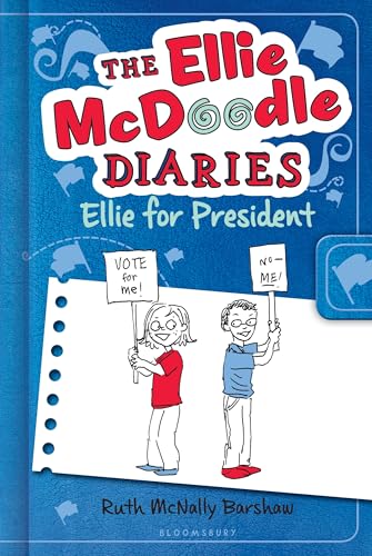 The Ellie McDoodle Diaries 5: Ellie for President