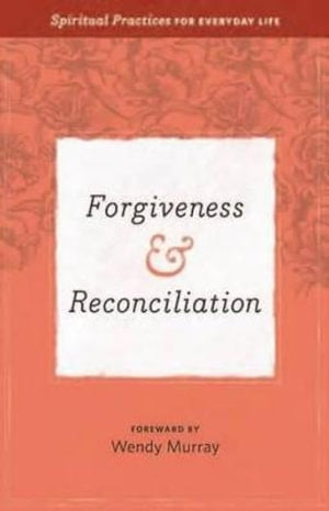 Forgiveness & Reconciliation