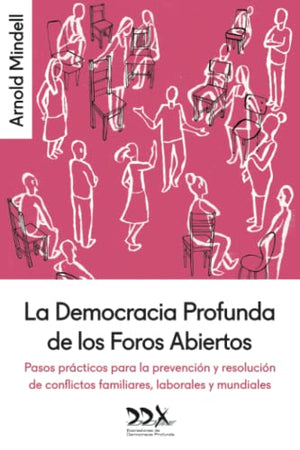 La Democracia Profunda de los Foros Abiertos