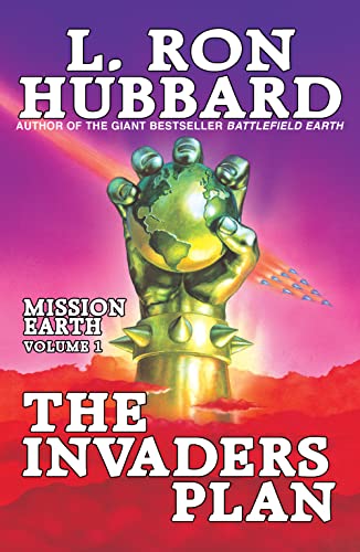 The Mission Earth Volume 1: The Invaders Plan