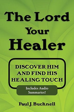 The Lord Your Healer