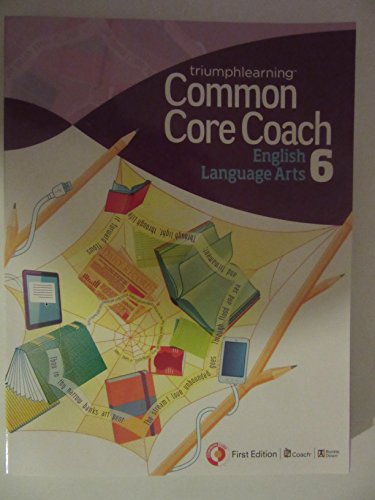 Common Core Coach, English Language Arts, First Edition, Grade 6, 2013