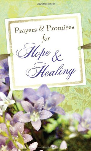 Prayers & Promises for Hope & Healing