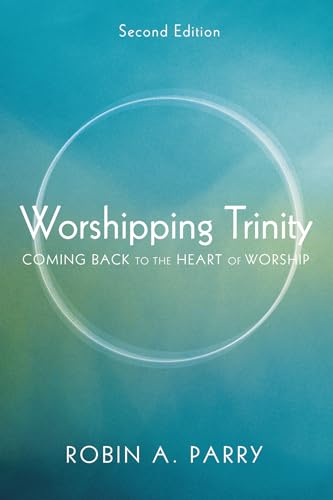 Worshipping Trinity, Second Edition