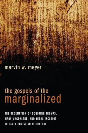 The Gospels of the Marginalized